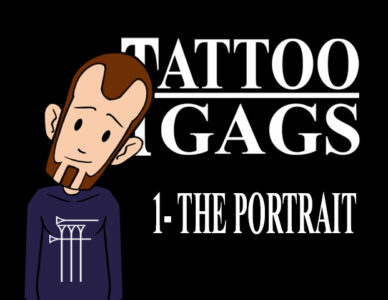 TATTOO GAGS 1: THE PORTRAIT